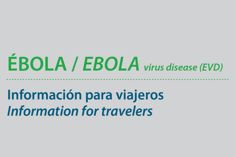 Información para viajeros - Ébola - Epañol - Ingles