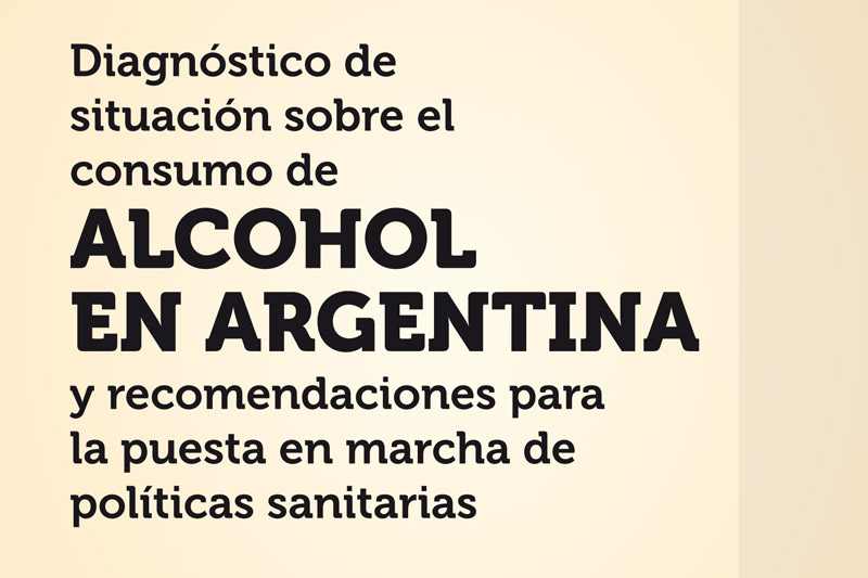 Diagnóstico de situación sobre el consumo de alcohol en Argentina