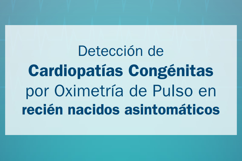 Detección de Cardiopatías Congénitas por Oximetría