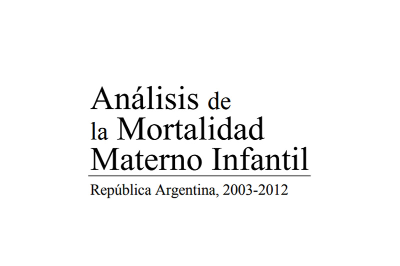 Análisis de la Mortalidad Materno Infantil en la Argentina (2003-2012)
